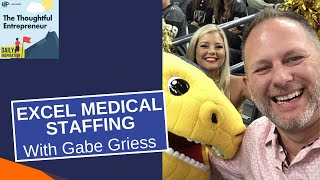 WE CARE with Excel Medical Staffing’s Gabe Griess