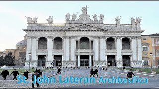 AWESOME ST. JOHN LATERAN ARCHBASILICA, ROME