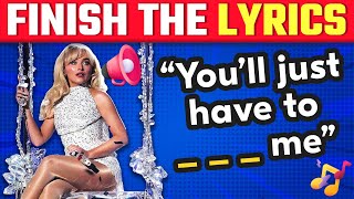 FINISH THE LYRICS 🎤 Most Popular Songs  📢 | Music Quiz