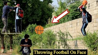 Throwing Football On Face Prank | First Time in Pakistan | Pindi Gang