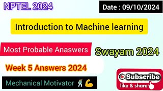 Introduction to Machine learning WEEK 5 Quiz | Assignment 5 Solution | NPTEL | SWAYAM 2024