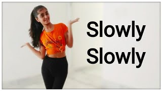 Slowly slowly dance cover | Guru Randhawa | dance choreography by shivani |