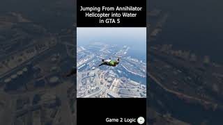 Jumping From Annihilator Helicopter into Water in GTA 5 #shorts