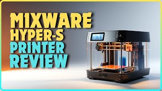 Mixware HYPER-S 3D Printer Review | Best 3D Printer In 2024