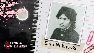 "Mój dom może już nie istnieć" - Przypadek porwania z Sanjō  - #3 Satō Nobuyuki