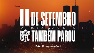 doc.nfl | 11 de Setembro: o dia que (também) parou a NFL