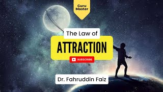 THE LAW OF ATTRACTION | Dr. Fahrudin Faiz | Guru Master