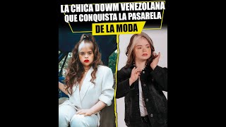 La Chica Down venezolana que conquista la pasarela de la moda