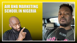 S09 E025 AIR BnB MARKETING SCHOOL IN NIGERIA | Taxi Chronicles Podcast