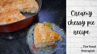 Creamy cheesy pie recipe| Arabian pie recipe| soft pie recipe