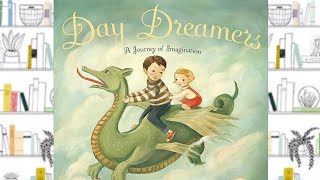 DAY DREAMERS | STORYTIME FOR KIDS | READ ALOUD FOR KIDS