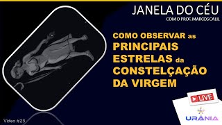 04 a 11/06/24 - Vamos observar as estrelas da constelação da Virgem e usar a máscara Bahtinov