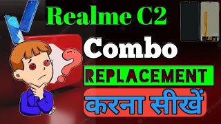 REALME C2 DISASSEMBLY/ASSEMBLY COMBO REPLACEMENT AT RAVIMOBILE SERVICE&ELECTRICAL  8349487777