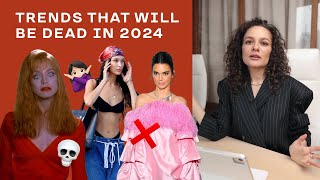 5 Trends That Are Dead In 2024