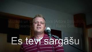 Artūrs Strautiņš - Es tevi sargāšu(cover by)Raitis Sola