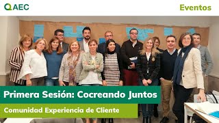 Eventos: Primera sesión Cocreando Juntos de la Comunidad Experiencia de Cliente