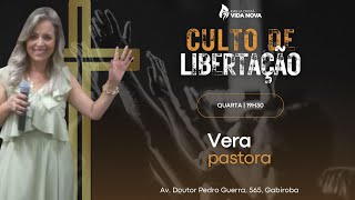 Culto de Libertação - Pra Vera (27/09/2023)