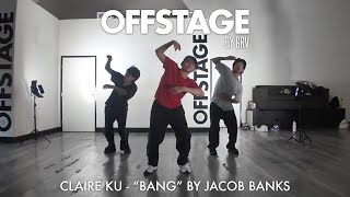 Claire Ku choreography to “Bang” by Jacob Banks & Tobe Nwigwe at Offstage Dance Studio