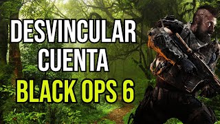 Cómo Desvincular Cuenta de COD BO6 Black Ops 6, PC, PS4, PS5, Xbox One, Xbox Series S/X