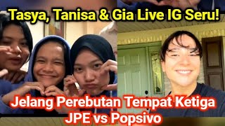 Tasya, Tanisa & Gia Live IG Seru. Jelang Perebutan Tempat Ketiga Proliga 2024 JPE vs Popsivo