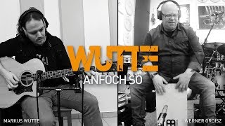 Markus Wutte feat. Werner Groisz - Anfoch so (Instrumental)