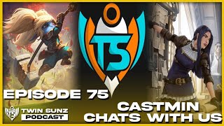 Castmin Joins the Show to talk Poppy and Caitlin - Episode 75 - Legends of Runeterra