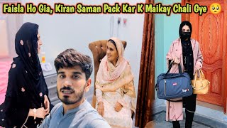 Faisla Ho Gia, Kiran Saman Pack Kar K Maikay Chali Gye 🥺