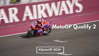 MotoGP  Qualify 2  |  QatarGP 2024 | FANCAM