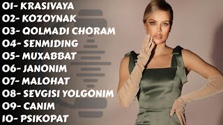 KRASIVAYA, KOZOYNAK, QOLMADI CHORAM, SENMIDING / Лучшие Узбекские Песни 2024 / The Best Uzbek Songs