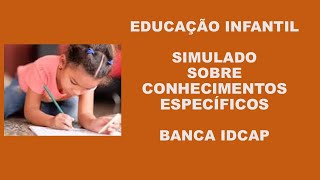 SIMULADO - EDUCAÇÃO INFANTIL - BANCA IDECAP