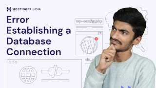 How to Fix Error Establishing a Database Connection | Hostinger India