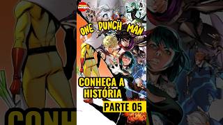 CONHEÇA A HISTÓRIA DE ONE PUNCH MAN prt 05 | Prime Nerd Oficial #shorts