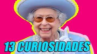 13 CURIOSIDADES SOBRE A RAINHA ELIZABETH II | CURIOSIDADES SOBRE A RAINHA DA INGLATERRA