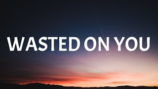 Morgan Wallen – Wasted On You (Lyrics)