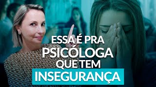 Dicas para psicólogas que tem insegurança com a consultoria