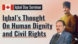 Iqbal's Thought On Human Dignity and Civil Rights