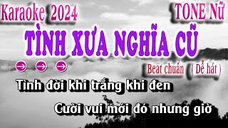 Tình Xưa Nghĩa Cũ |krraoke Tone Nữ| (Nhạc Hoa Lời Việt)