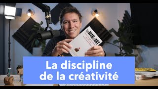 La discipline de la créativité