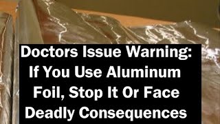 Stop Using Aluminium Foils to Save Yourself as well as the Environment. #alluminium #deadly #viral