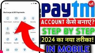 PAYTM ACCOUNT KAISE BANAYE ? मोबाइल में Paytm Account बनाने का सही तरीका?🔥 Step By Step Process 2024