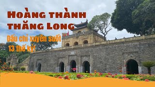 MỞ TOANG BÍ ẨN HOÀNG THÀNH THĂNG LONG - Imperial Citadel Of Thang Long - Hà Huy Hà Nội Vlog #146