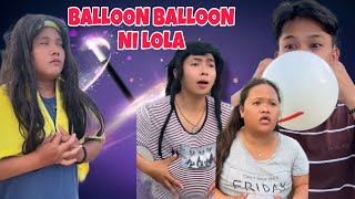 FULL EPISODE| MAHIWAGANG BALLOON NI LOLA| FUNNY VIDEOS