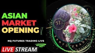 #livetrading #trader #futures #nasdaq #nasdaqfutures #trading #asia  #marketopen #live #livestream