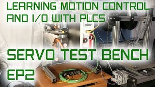 Motion Control and IO with PLCs - EP2 - Tour of the Test Bench