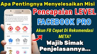 APA PENTINGNYA MENYELESAIKAN MISI PENCAPAIAN FACEBOOK PRO, MENYELESAIKAN LEVEL FACEBOOK