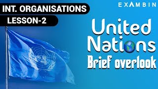 United Nations Organization UPSC l United Nations Organs - Important International Organisations