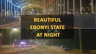 WHAT EBONYI STATE LOOKS LIKE AT NIGHT | TOLU NAZZAL