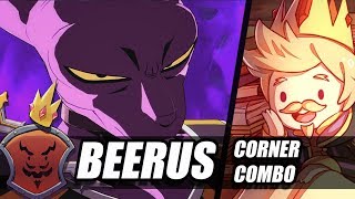 Combos Done Quick: Beerus BnB Corner Combo 5,6K Damage