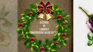 LIVE! Gingerbread House BATTLE! BuzzMoo VS Lumnock - Chat Decides The Winner!