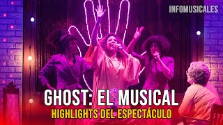 GHOST EL MUSICAL - Highlights del musical (Teatro Tívoli | Barcelona, 2022)